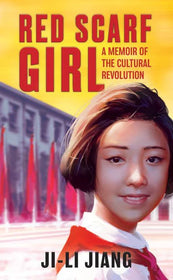 Red Scarf Girl A Memoir of the Cultural Revolution