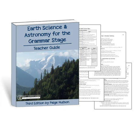 Earth Science & Astronomy for the Grammar Stage Teacher Guide {3rd Edition}