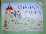Stepping Stones: A Path To Critical Thinking Volumes 1-3 + Teacher Guides