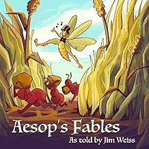 Aesop's Fables, as Told by Jim Weiss (The Jim Weiss Audio Collection)