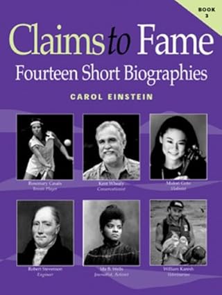 Claims to Fame Fourteen Short Biographies Book 3 Set (Teacher's Guide and Student Book) Grades 4-5