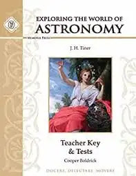 Exploring the World of Astronomy Teacher Key & Tests, Second Edition