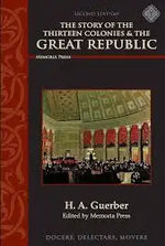 The Story of the Thirteen Colonies & the Great Republic Set
