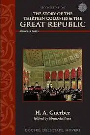 The Story of the Thirteen Colonies & the Great Republic Set