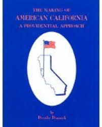 The Making of American California A Providential Approach