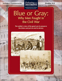 Debating the Documents: Blue or Grey, Why Men Fought in the Civil
