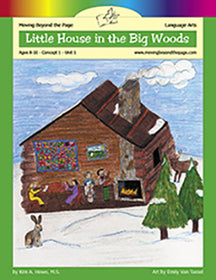 Moving Beyond the Page - Little House in the Big Woods Literature Unit