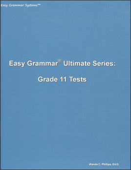 Easy Grammar Ultimate Series: Grade 11 Student Test Booklet