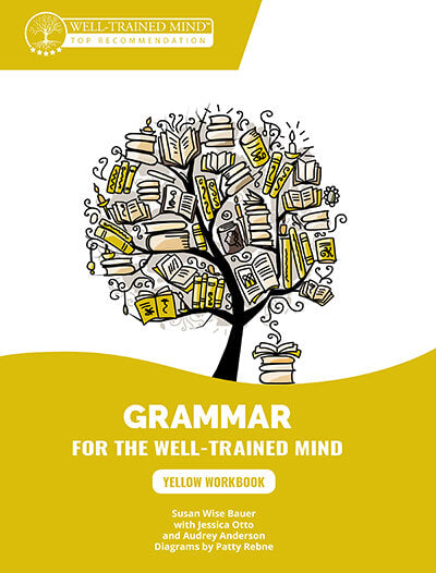 Grammar for the Well-Trained Mind, Yellow Student Workbook (Clearance - Not Returnable)