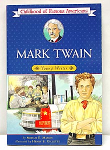 Mark Twain (Childhood of Famous Americans Series)