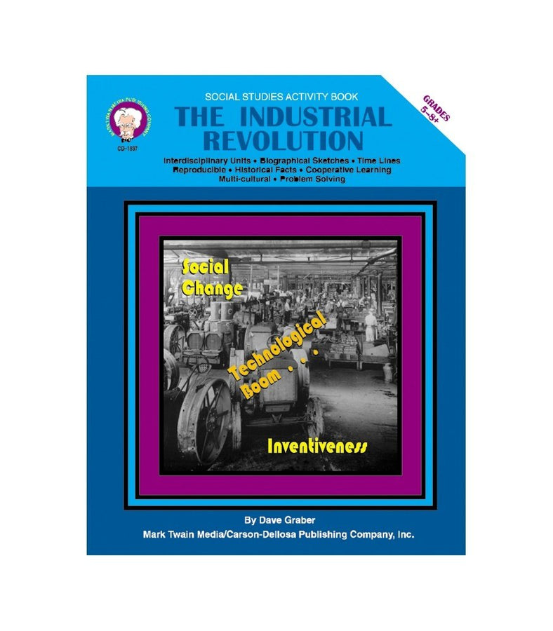 The Industrial Revolution: Technological and Social Change in Europe and the United States (Social Studies Activity Book) (Reproducible Blackline Masters)