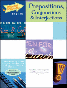 Straight Forward Prepositions, Conjunctions, and Interjections