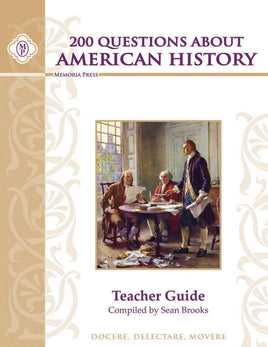 200 Questions About American History Teacher Guide