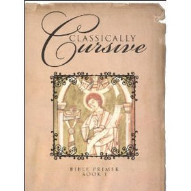 Classically Cursive Book 1