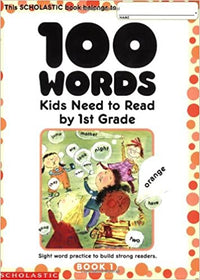 100 Words Kids Need to Read by 1st Grade: Sight Word Practice to Build Strong Readers