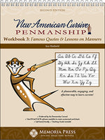 New American Cursive 3: Famous Quotes & Lessons on Manners Memoria Press