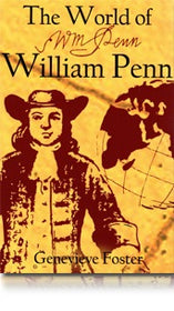 The World of William Penn, by Genevieve Foster
