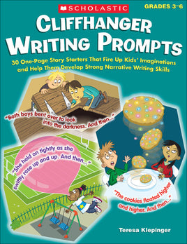 Cliffhanger Writing Prompts Grades 3-6
