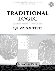 Traditional Logic II Quizzes & Tests-Charter/Public Edition