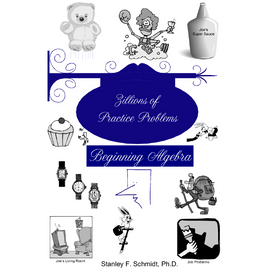 Life of Fred Zillions of Practice Problems: Beginning Algebra