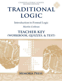 Traditional Logic I Teacher Key-Charter/Public Edition
