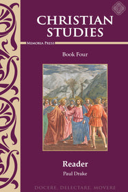 Christian Studies IV Reader-Memoria Press