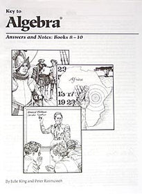 Key to Algebra Books 8-10 Answers & Notes