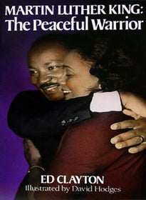 Martin Luther King, Peaceful Warrior