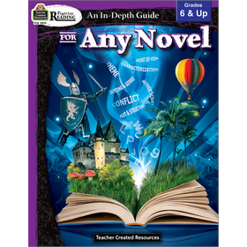 Rigorous Reading: An In-Depth Guide for Any Novel Grade 6-Up (Teacher Created Resources)