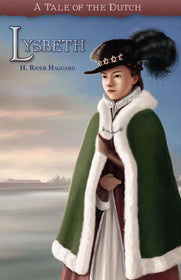 Lysbeth: A Tale of the Dutch