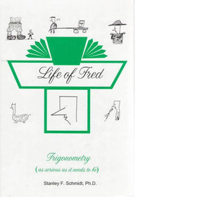 Life of Fred: Trigonometry Expanded Version