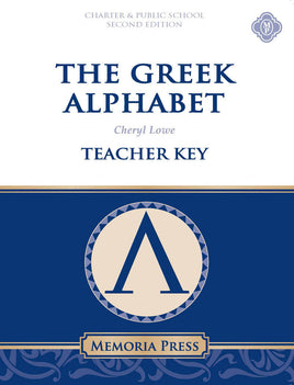 Greek Alphabet Teacher Key (Charter & Public School Second Edition )
