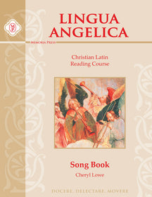 Lingua Angelica I Song Book Memoria Press