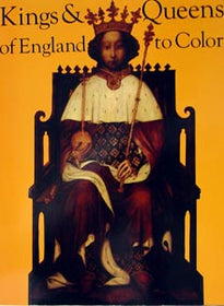 Kings and Queens of England Coloring Book