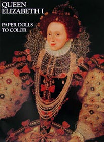 Queen Elizabeth I Paper Dolls To Color