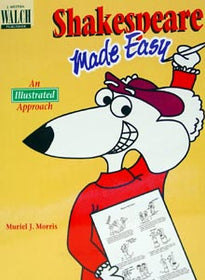 Shakespeare Made Easy: An Illustrated Approach