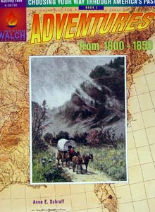 Choosing Your Way Through America's Past:  Adventures From 1800–1850