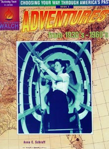 Choosing Your Way Through America's Past:  Adventures From 1930s–1960s