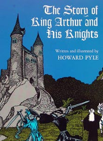 The Story of King Arthur and His Knights