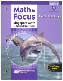 Math in Focus: The Singapore Approach Grade 8 (Course 3) Extra Practice A (Clearance)