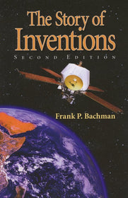 The Story of Inventions, 2nd ed.