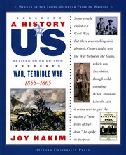A History of US: War, Terrible War: 1855-1865 A History of US Book Six