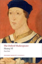 Henry VI, Part One (Oxford Shakespeare)