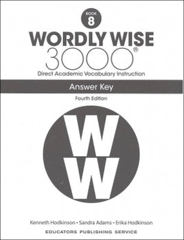 Wordly Wise 3000 Answer Key Grade 8 (4th Edition)