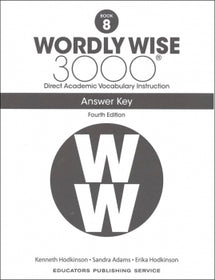 Wordly Wise 3000 Answer Key Grade 8 (4th Edition)
