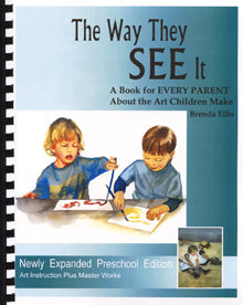 ARTistic Pursuits, The Way They SEE IT (Preschool)