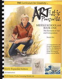 ARTistic Pursuits, Middle School Grades 6-8 Book One