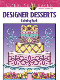 Creative Haven Designer Desserts Coloring Book