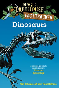 Dinosaurs (Magic Tree House Fact Tracker)