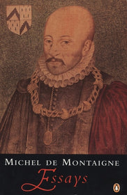The Essays By MICHEL DE MONTAIGNE